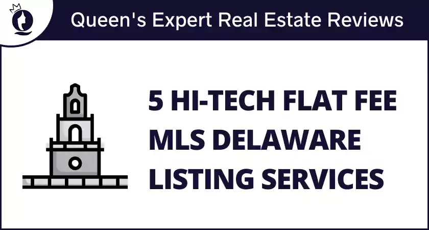 5 Hi-Tech Flat Fee MLS Delaware