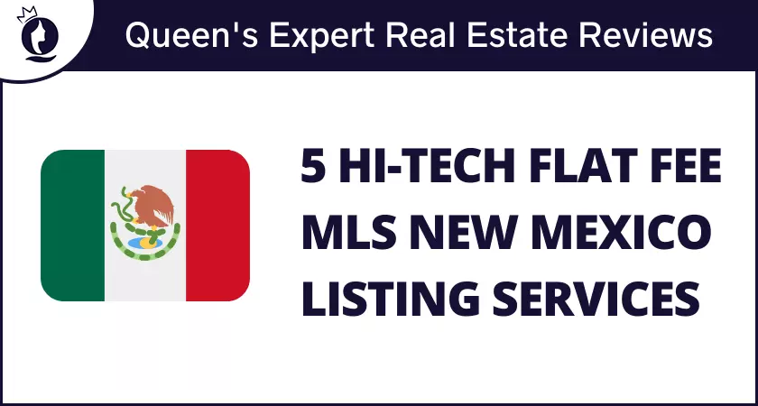 5 Hi-Tech Flat Fee MLS New Mexico Listing Services
