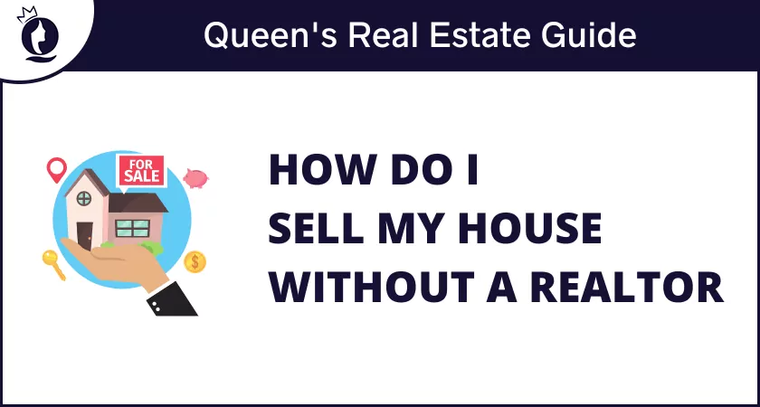 How To Sell Your House Without A Realtor