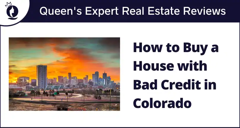 How to Buy a House with Bad Credit in Colorado