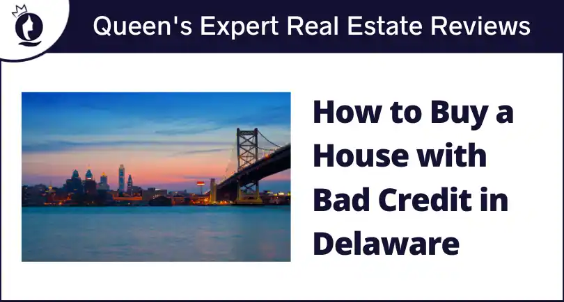 How to Buy a House with Bad Credit in Delaware