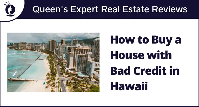 How to Buy a House with Bad Credit in Hawaii