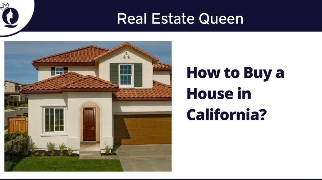 How to Buy a House in California